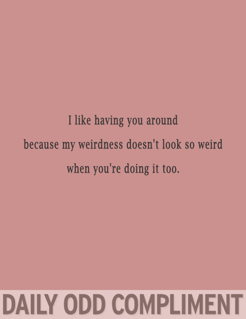 &ldquo;My Weirdness&rdquo;