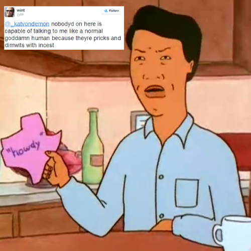 kingofthedril:Image from King of the Hill, text from Dril.