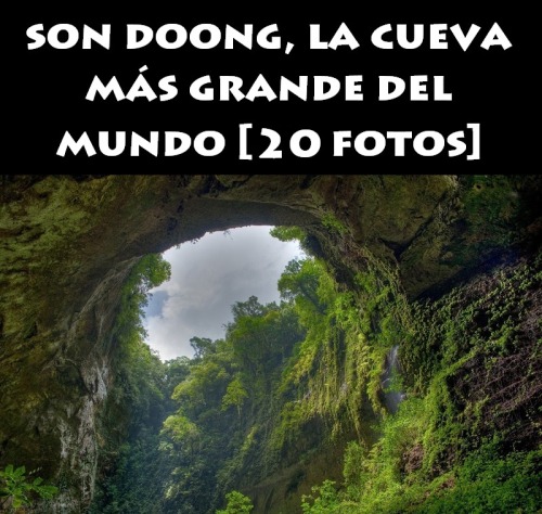 finofilipino: La cueva vietnamita más grande del mundo se mantuvo oculta en la profundidad de los bosques del Parque Nacional Phong Nha Ke Bang hasta 1991 y tiene su propio río, selva y clima. Los exploradores Howard y Deb Limbert tardaron un año