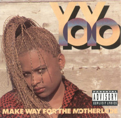 Back In The Day |3/19/91| Yo-Yo Released Her Debut Album, Make Way For The Motherlode,