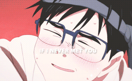 shiruba-tsuki:If I never met you, I wouldn’t like you. If I didn’t like you, I wouldn’t love you. If