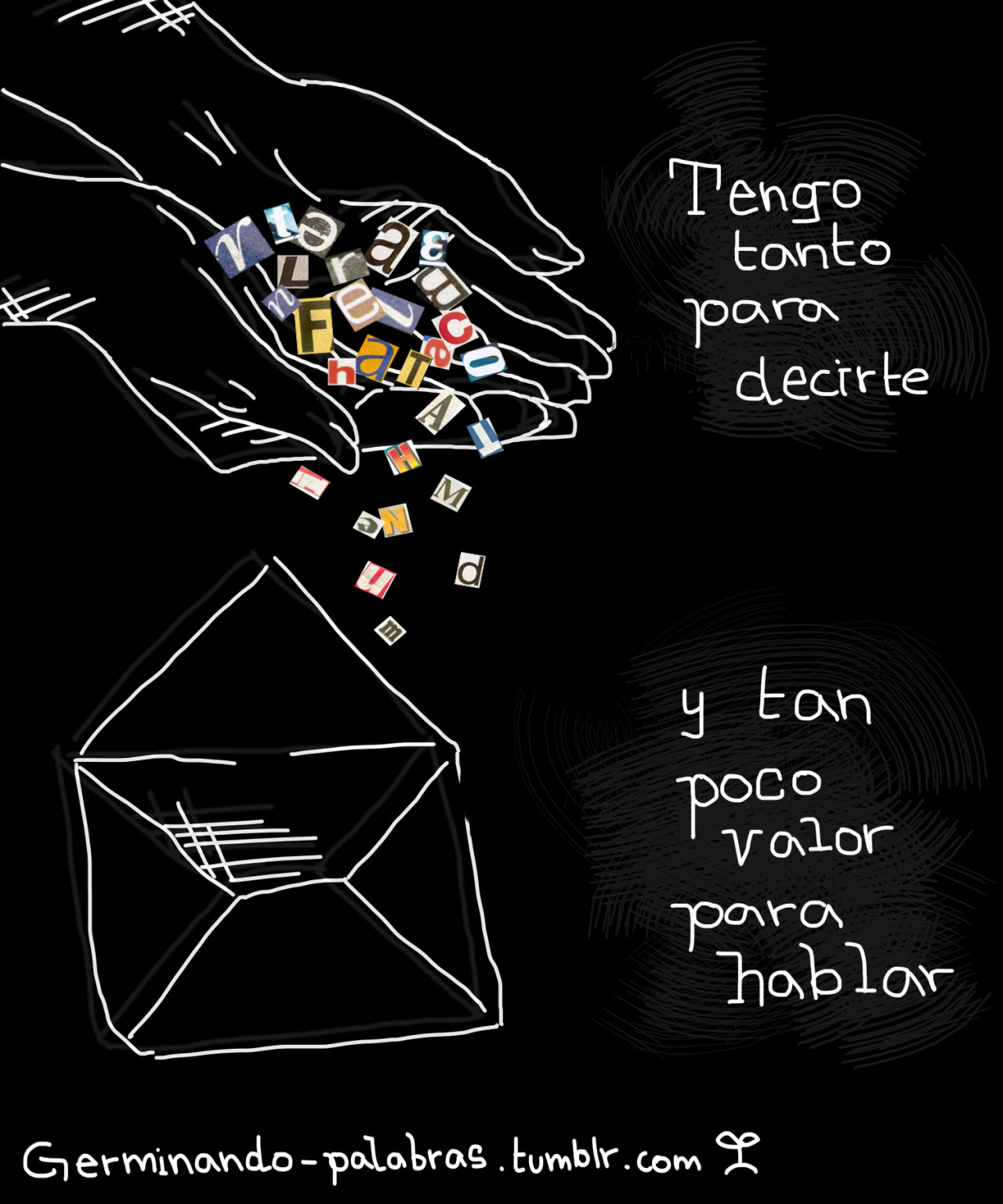 suicide-girl-broken-alone:  germinando-palabras:  #3: Tengo tanto para decirte y