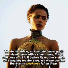 charmianross:“When Unsullied are young, the masters learn their fears. One boy is scared of do