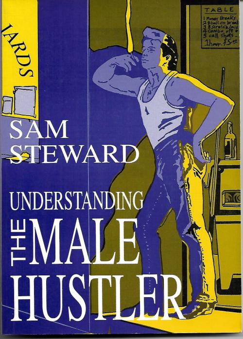  Understanding The Male Hustler By Sam Steward