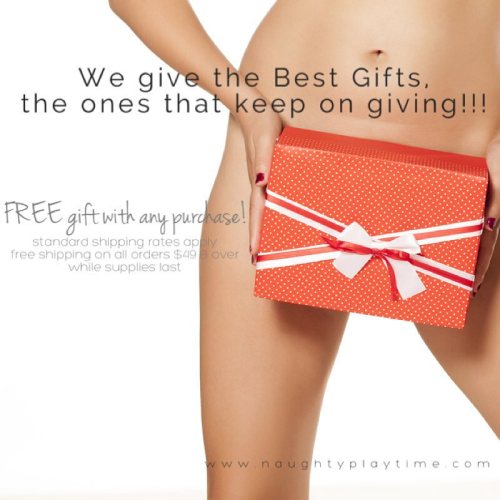 We love sharing the love! Receive a FREE Gift with any order at Naughty Play Time! Get yours at www.