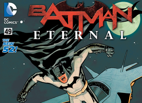 Spoiled Comics — SPOILER REVIEW: BATMAN: ETERNAL #49