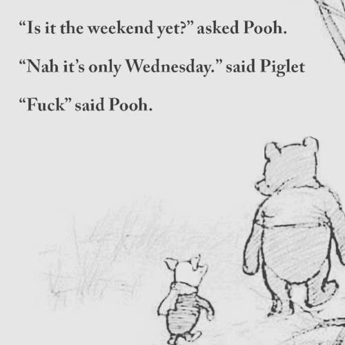 Hump day // #Work #Sassy #PoohBear #Piglet #Accurate #Life