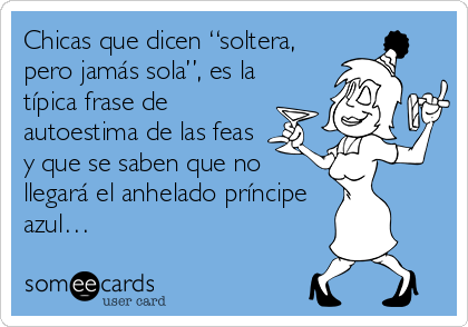 conchesumadres: Recopilación someecards 3.