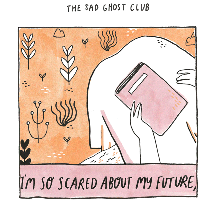 thesadghostclub:  The future can be unsettling thought. Work to make it a reality
