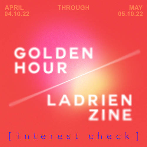 goldenhourzine: Introducing Golden Hour, a Ladrien Zine! This Miraculous Ladybug zine will be dedica