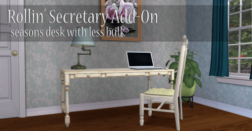 From a WCIF at MTS, the Seasons Rollin’ Secretary desk with a bit less bulk. The desk in the WCIF is