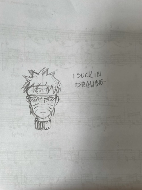 I Got Bored During Music Lesson So I Tried To Draw Naruto. I Suck In Drawing But I Think Its Not That