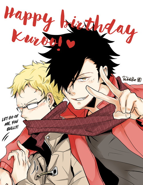 Happy birthday, Kuroo =ﾟ(エ)ﾟ)ﾉ ♥