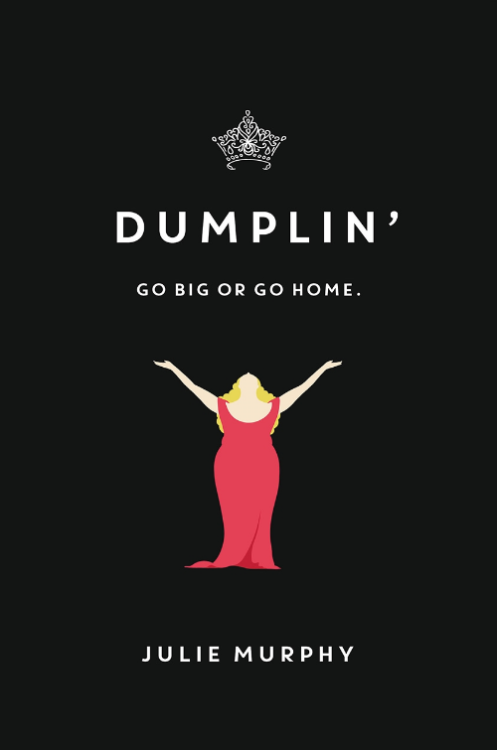 Julie Murphy’s DUMPLIN’ is a $1.99 Kindle daily deal today only, 4/25/16 (not for Nook or iBooks, so