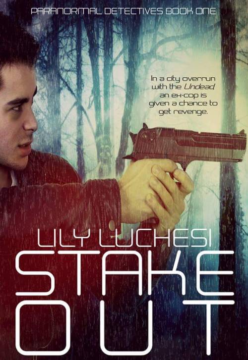 NEW RELEASE from Lily luchesi Stake-Out (Paranormal Detectives Book One) Published by Vamptasy Publi