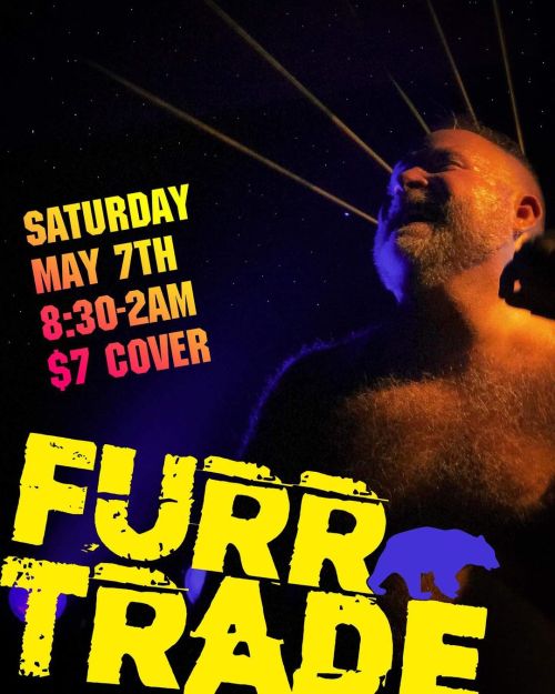 Tomorrow night FURR TRADE IS BACK!! Come down and dance with the Bears of Phoenix as we heat up the 