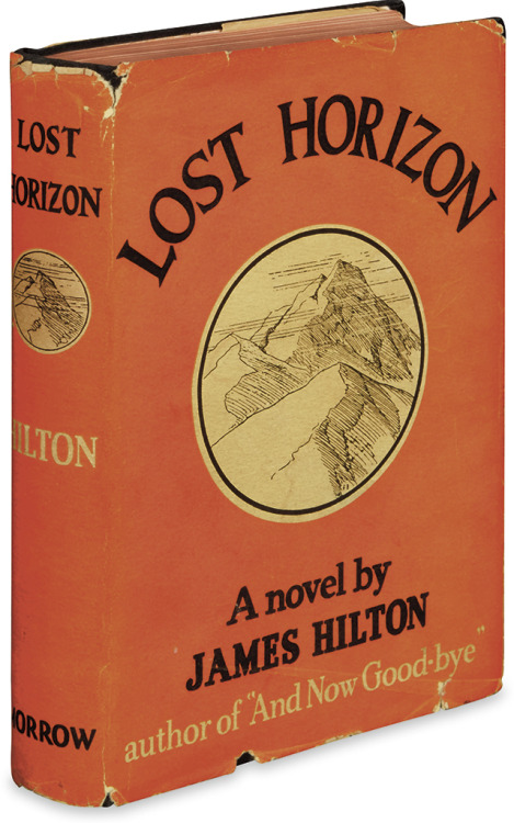 Lost Horizon. James Hilton. New York: William Morrow, 1933. First American edition. Original dust ja