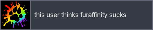 this user thinks furaffinity sucks [TERFs and trumeds DNI. free to use. no credit needed.]