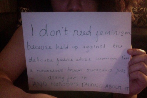 gabbiegabstoomuch: 1. I don’t need feminism because that whole 74 cent thing doesn’t even apply to 