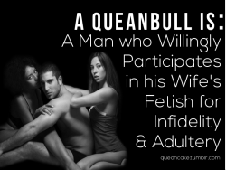 voyeurz: cuckqueanbelle:  For those who are new to this fantasy. I give you the Queanbull  My role (Silk) in our relationship. It’s a role I’ve slowly come to accept but fully enjoy as it is something that MissD wants as a part of her kinky fantasies.