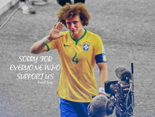 He is the only one who fight until the last minute on his team David Luiz