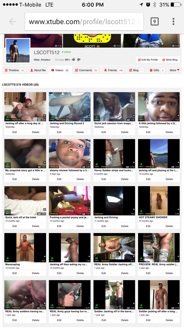 hornysoldier92:  http://www.xtube.com/profile/lscott512-32738691 Go check out my