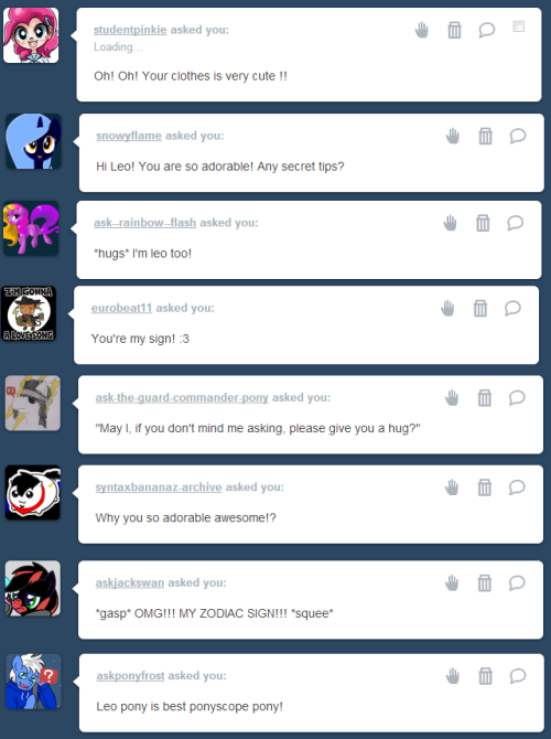 ask-leo-pony:  Leo: T-thank you guys ^-^! I don’t even know what to say :,) *hugs every follower* Also, there’s no secret, just be yourself and sometimes having your hair over your eye helps a bit :D  <3