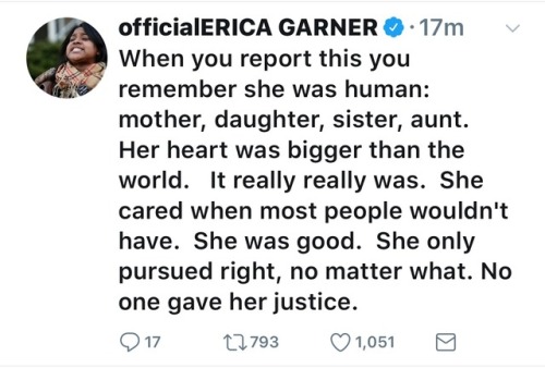 marsincharge:The person running the official Erica Garner Twitter has confirmed that she passed away