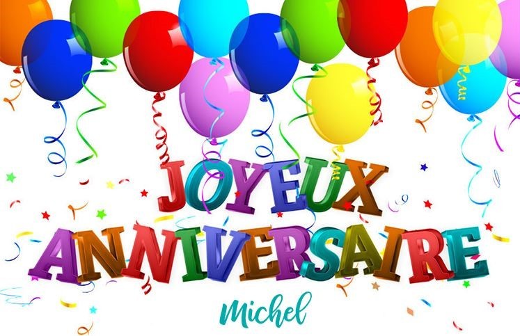 Bon anniversaire Michel 39 C61b3f40a0d7d00d8a9be15b2687a6307a6a5c49