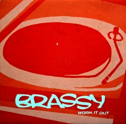 vinylespassion:  Brassy - Work it out, 2000.