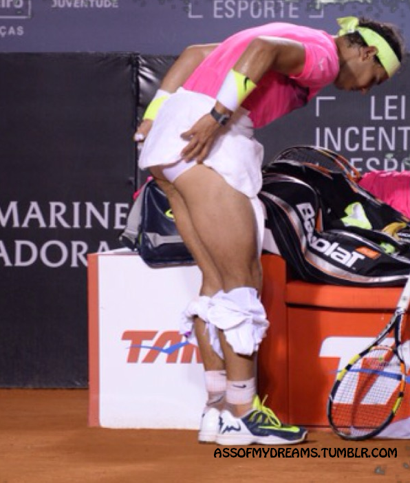 assofmydreams:  Nadal taking his ass teasing to whole new levels!