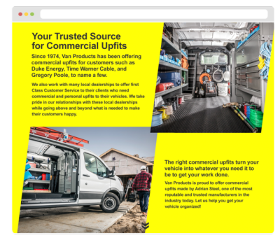 for: Van ProductsDesigned a landing page for the launch of the clients newest product. Through the use of beautiful photography, texture, and bold color the landing page differentiates their offering from competitors and targets the intended...