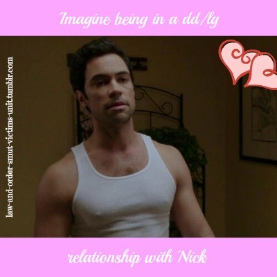 law-and-order-smut-victims-unit:  Imagine being in a dd/lg relationship with Nick. Requested by Anon.  Warning: Fluff, loving Nick, mentions of spankings, dd/lg, Not Smut or Ageplay, dd/lg fluff In this Imagine there will be mentions of spankings as