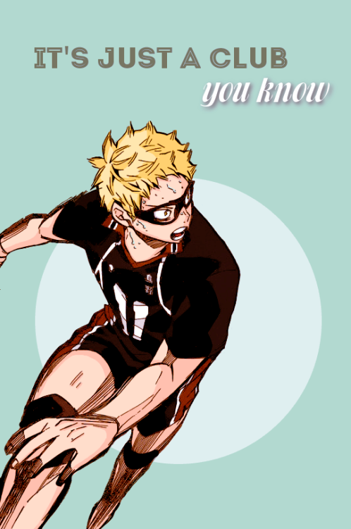 elliej-95:  Get to know me // Male characters [4/10] Tsukishima KeiIt’s just a club, you know. Why are you all putting in so much effort? All that hard work will only make you suffer later 