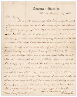 Condolence letter from Abraham Lincoln to Fanny McCullough, 1862.Executive Mansion,Washington, Decem