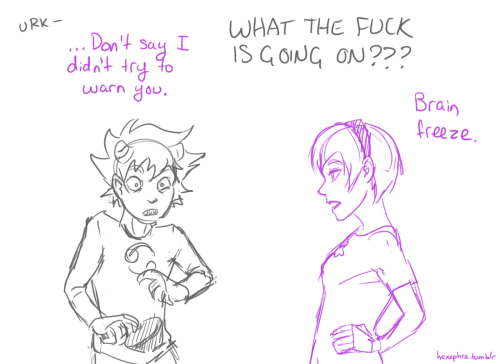 rosesollux:hexephra:rosesollux:I want Karkat to have never had any kind of frozen treat before and o