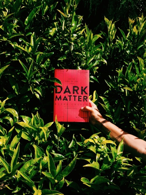 24reading:dark matter; Blake Crouch