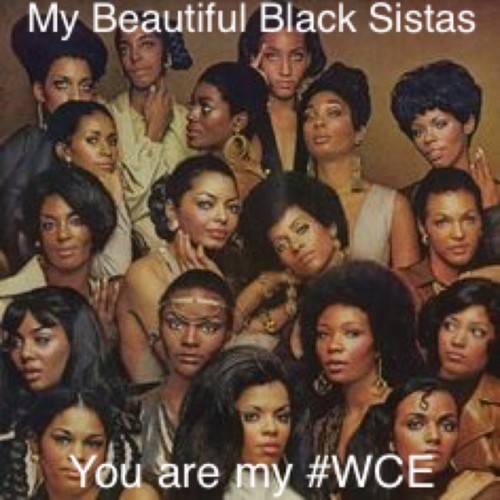 I love my beautiful black Sistas! #wce #wcw #black #blackmen #beautiful #blacklove #blackwomen #blac