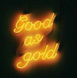 yellow-is-my-aesthetic:  Good as gold