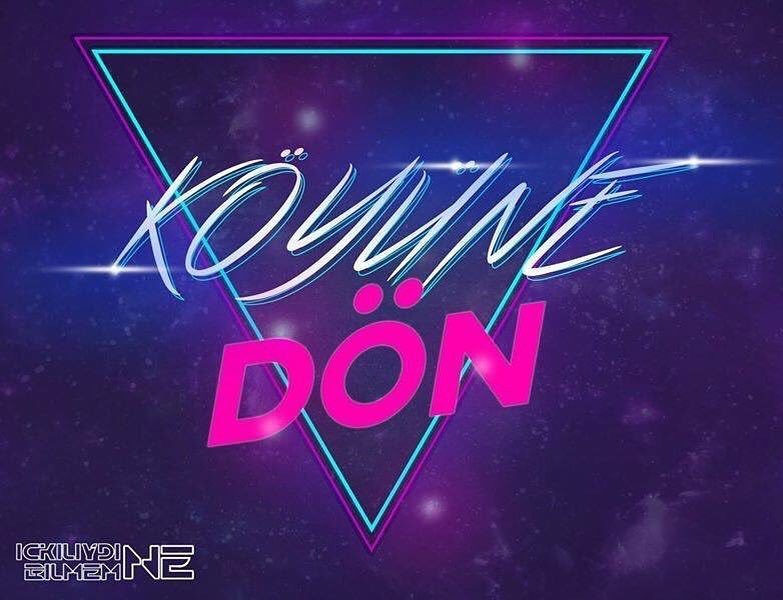 KÖYÜNE
DÖN