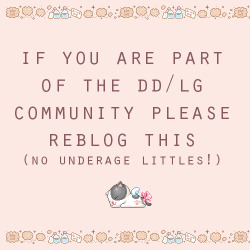 neonme16:  nympham:  i need more friends!! no matter if you are a dom or a wittle-little; but please, do not reblog this if you are underage!   Bloop