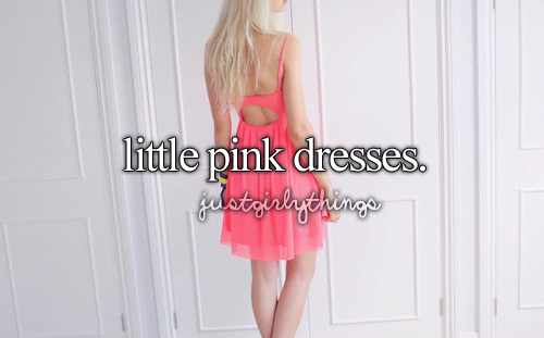I love my pink dresses :)