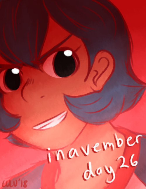 late post here, but here are my last 10 entries for inavember!!!!!! it was such a fun event, thank y