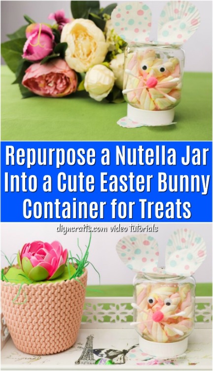  Repurpose a Nutella Jar Into a Cute Easter Bunny Container for TreatsVideo tutorial: https://www.di