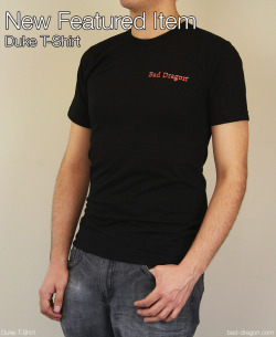 baddragontoys:Our new featured item for 15% off? Why, it’s the Bad Dragon Duke t-shirt of course! Be casual, comfortable, AND stylish!  Openly tell everyone you love dragon dicks! :D XD