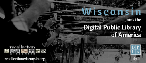 Wisconsin is now part of the Digital Public Library of America!Read more about it at recollectionwis