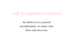 httpkitsune:  self acceptance ♡ 