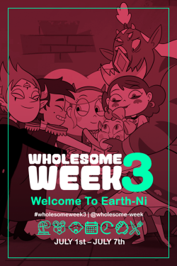 wholesome-week: One last Wholesome Week to give the show our happiest goodbye, and the new “Earth-Ni” dimension our warmest welcome! Wholesome Week 3! JULY 1st - JULY 7th PROMPTS | RULES #wholesomeweek3 Baked with love by @moringmark and @seddm  I