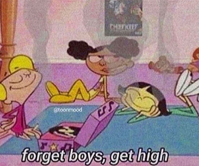 XXX Forget boys, get high💨 photo