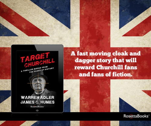 Enjoy being stuck at home in the snow with Warren Adler&rsquo;s TARGET CHURCHILL. A historical ficti